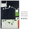 KEN VANDERMARK/MICHAEL SNOW - Duol CD CD