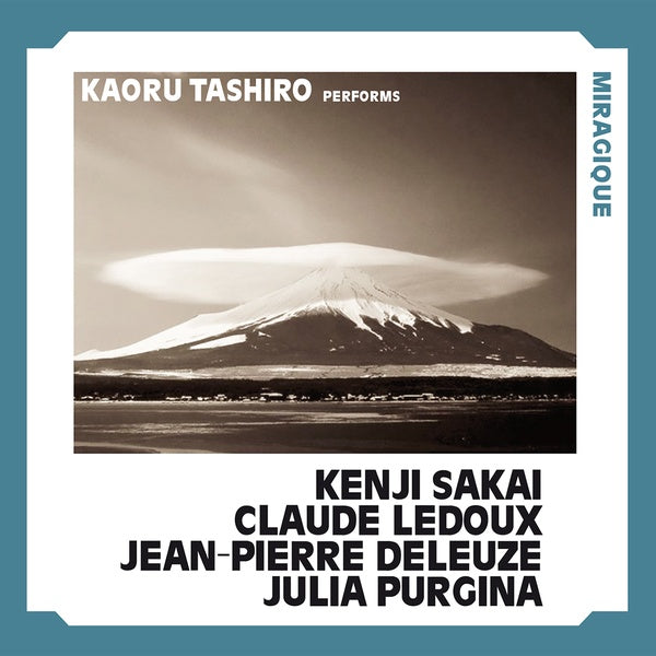 KENJI SAKAI/CLAUDE LEDOUX/JEAN-PIERRE DELEUZE/JULI - Miragique CD CD