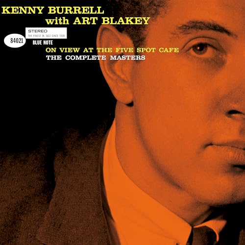 Kenny Burrell With Art Blakey - On View At The Five Spot Cafe: The Complete Masters (Blue Note Tone Poet Series) [2 Cd] CD