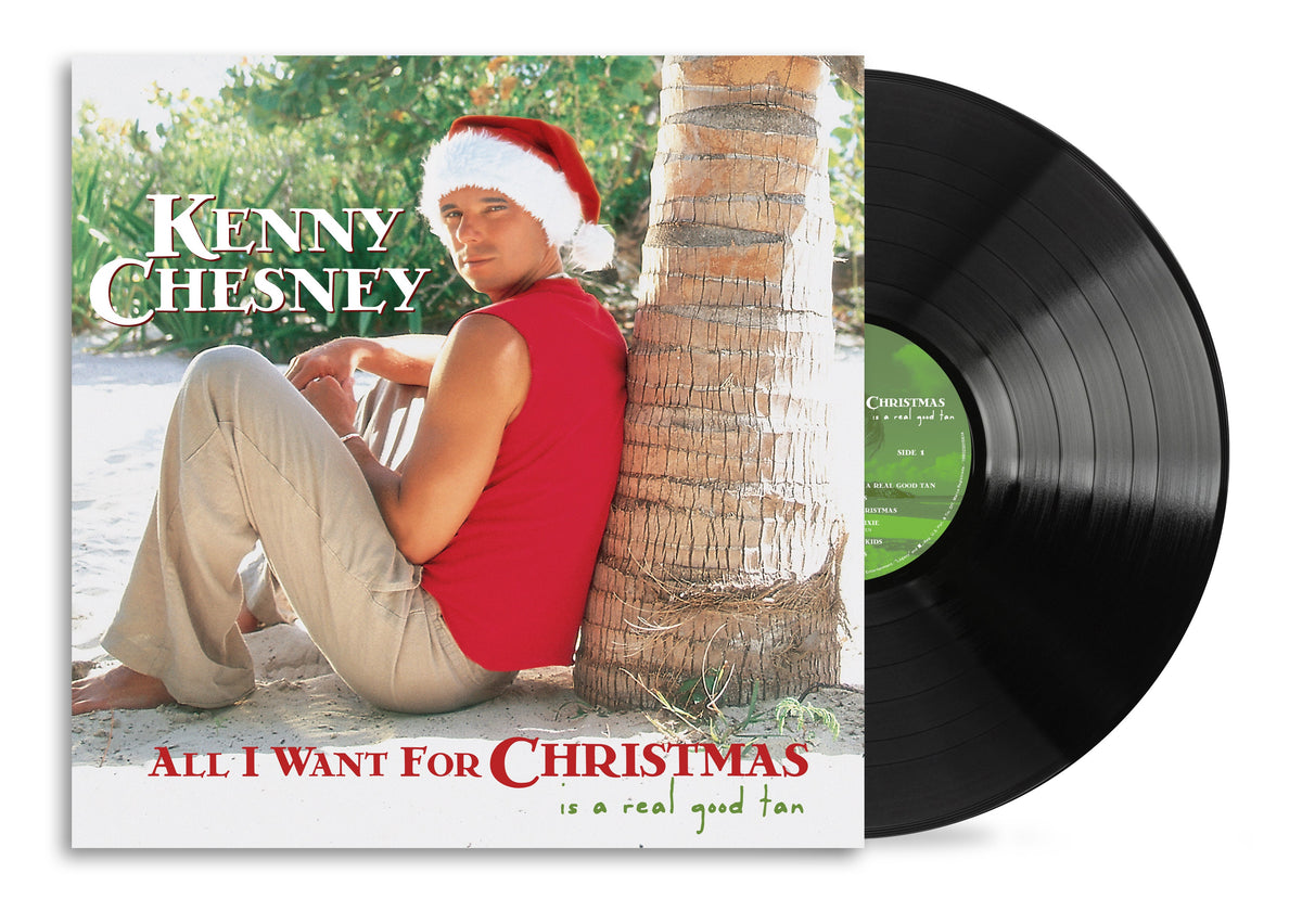 Kenny Chesney - All I Want For Christmas Is A Real Good Tan Vinyl