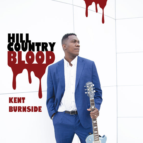 Kent Burnside - Hill Country Blood Vinyl
