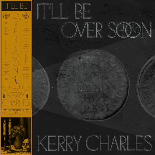 Kerry Charles - It'Ll Be Over Soon Vinyl