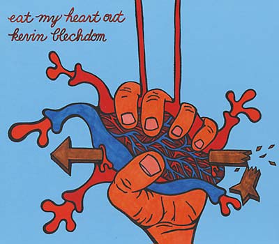 KEVIN BLECHDOM - Eat My Heart Out CD CD