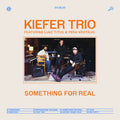 Kiefer - Something For Real Vinyl