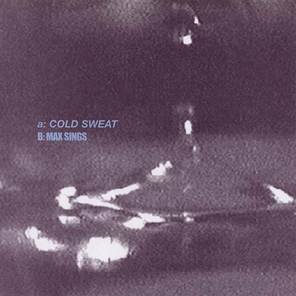 KIM PIETERS/BRUCE & MAX RUSSELL/PETER STAPLETON - Cold Sweat/Max Sings Vinyl 7"