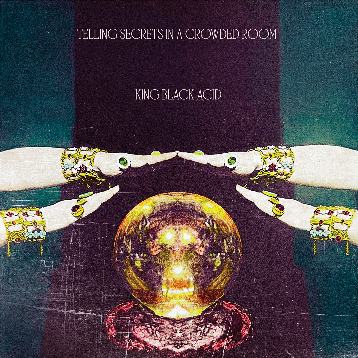 KING BLACK ACID - Telling Secrets In A Crowded Room Vinyl