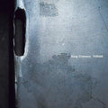 King Crimson - Thrak (200 Gram Vinyl, 2 LP) [Import] Vinyl
