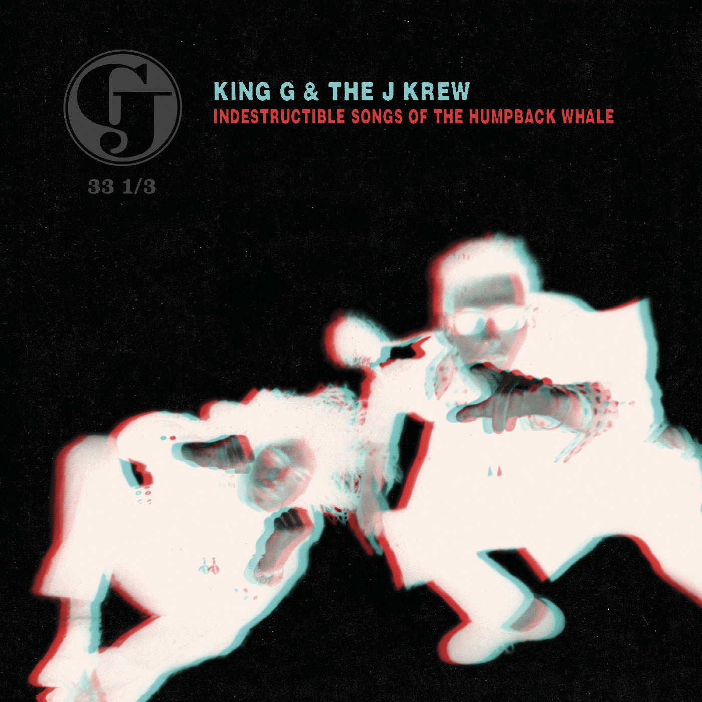 King G & The J Krew - Indestructible Songs Of The Humpback Whale (Deluxe Edition) Vinyl
