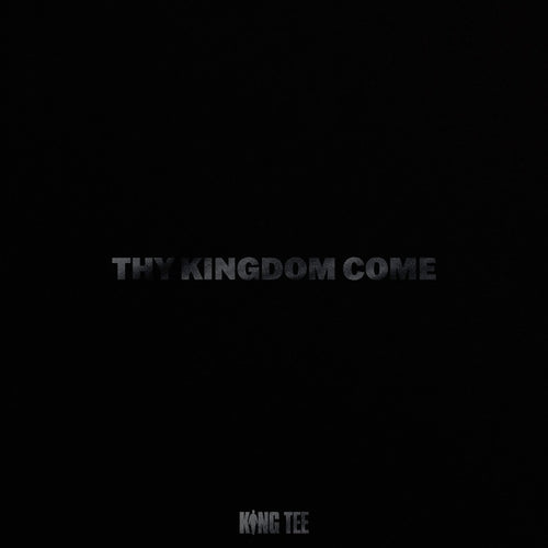 KING TEE - Thy Kingdom Come Cassette Cassette