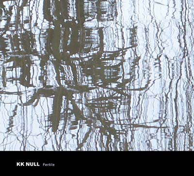 KK NULL - Fertile CD CD