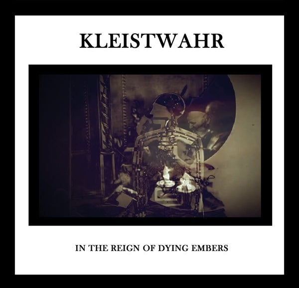 KLEISTWAHR - In the Reign of Dying Embers CD CD
