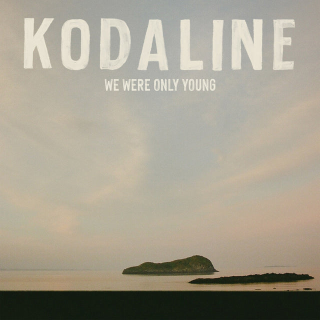 Kodaline - We Were Only Young [LP] Vinyl