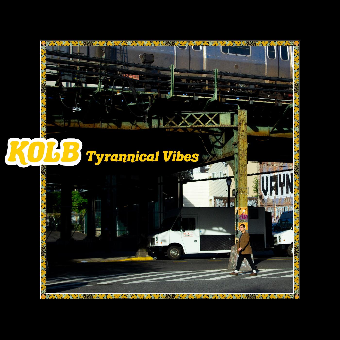 Kolb - Tyrannical Vibes (YELLOW VINYL) Vinyl LP Yellow Vinyl, Shrinkwrapped, Black innersleeve, promo sticker, 45rpm [w/ download card]