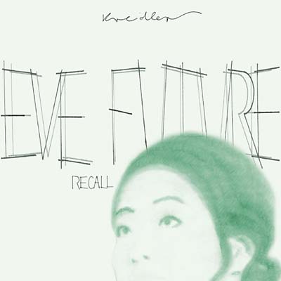 KREIDLER - Eve Future Recall CD CD