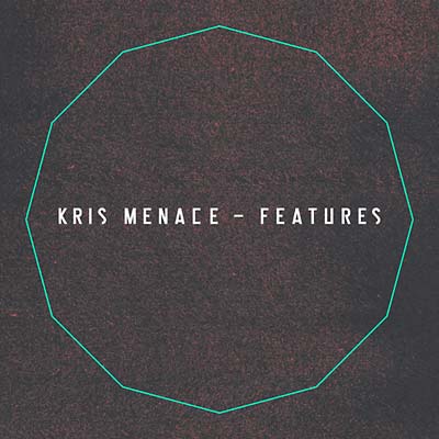 KRIS MENACE - Features CD