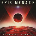 KRIS MENACE - The Entirety of Matter CD CD