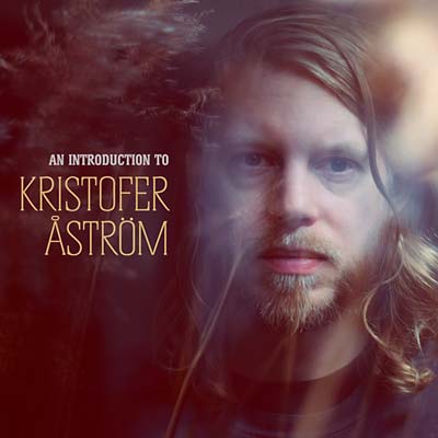 KRISTOFER ASTROM - An Introduction To CD 2CD