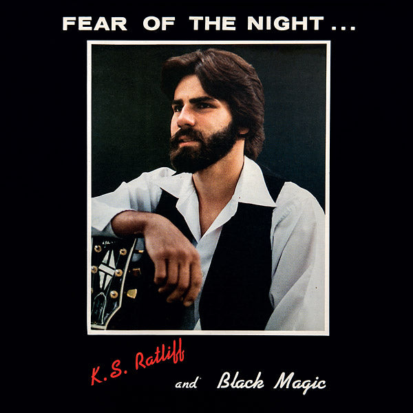 K.S. RATLIFF AND BLACK MAGIC - Fear of the Night Vinyl LP