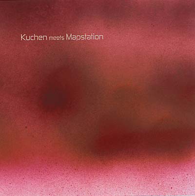 KUCHEN MEETS MAPSTATION - Kuchen Meets Mapstation CD CD