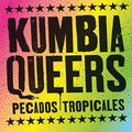KUMBIA QUEERS - Pecados Tropicales CD CD