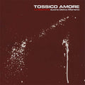 LA BATTERIA - Tossico Amore CD CD