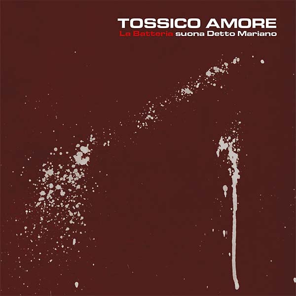LA BATTERIA - Tossico Amore CD CD