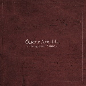 ”lafur Arnalds - Living Room Songs Vinyl 10" in Heavy-weight Sleeve w/ 4 Inserts + DL