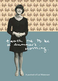 LAL WATERSON - Teach Me to Be a Summer's Morning: A Portrait of Lal Waterson CD CD/BOOK