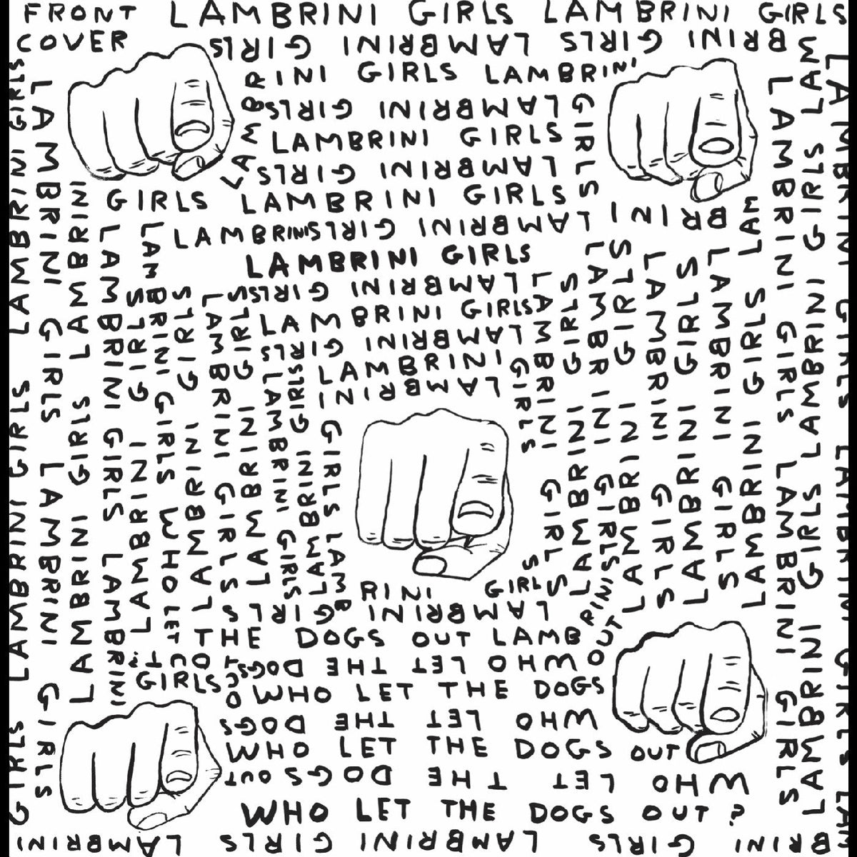 Lambrini Girls - Who Let The Dogs Out (Limited Slutcore Version For Kids Who Can'T Read Good) Vinyl