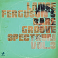 Lance Ferguson - Rare Groove Spectrum Vol. 3 Vinyl