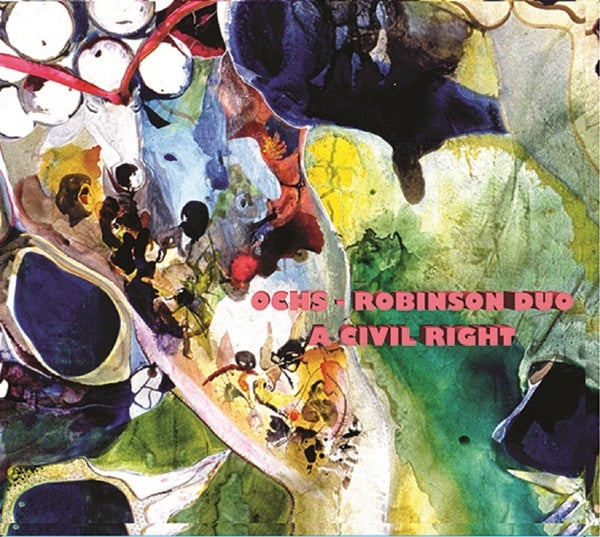 LARRY OCHS & DONALD ROBINSON - A Civil Right CD CD