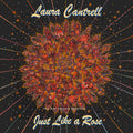 Laura Cantrell - Just Like A Rose: The Anniversary Sessions Vinyl LP 180g Vinyl, Full Color Sleeve