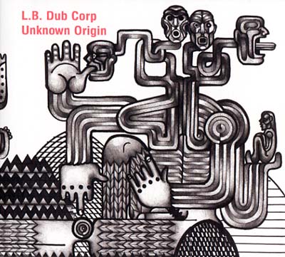 L.B. DUB CORP - Unknown Origin CD CD