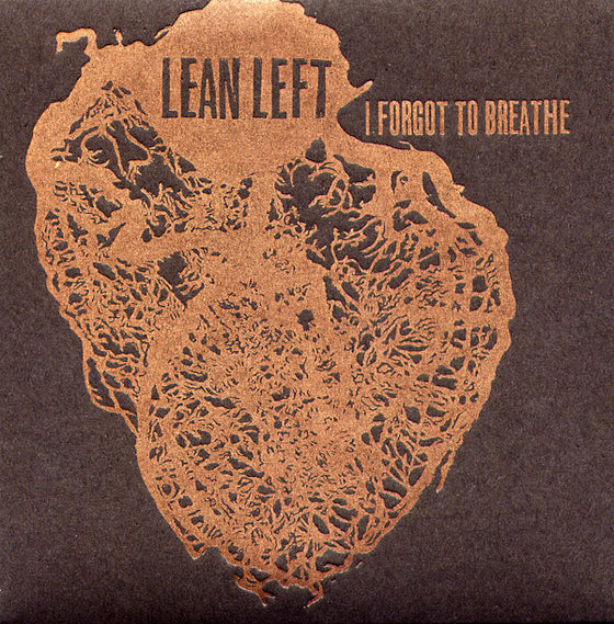 LEAN LEFT - I Forgot To Breathe Vinyl LP