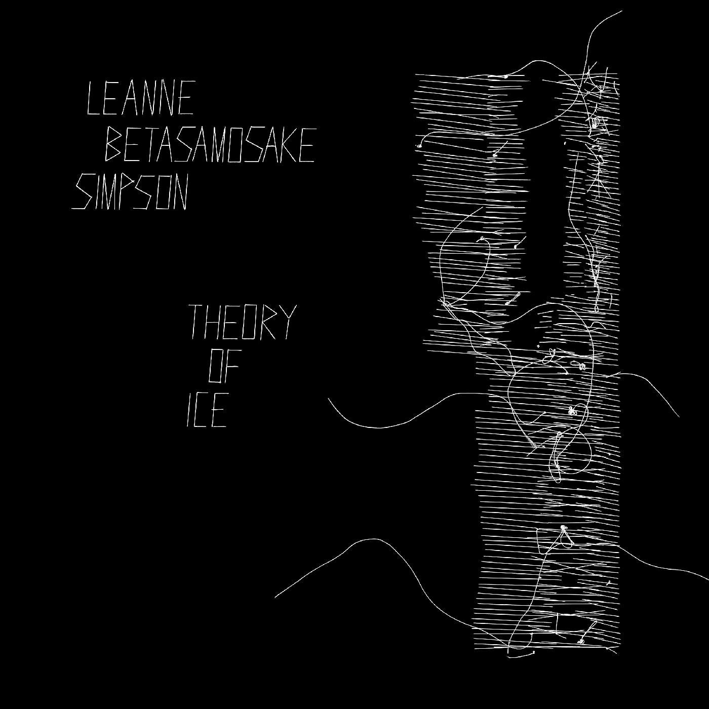 Leanne Betasamosake Simpson - Theory Of Ice Vinyl LP [w/ download card]