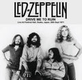 Led Zeppelin - Drive Me To Ruin: Live At Festival Hall. Osaka. Japan. 28Th Sept 1971 Fm Broadcast Vinyl