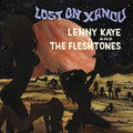 Lenny Kaye & The Fleshtones - Lost On Xandu (RSD Exclusive) (7" Single) Vinyl 7" Vinyl