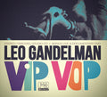 LEO GANDELMAN - Vip Vop CD CD+DVD