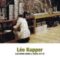 LEO KUPPER - Electronic Works & Voices 1977-87 Vinyl 2LP