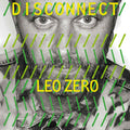 Leo Zero - Disconnect Vinyl