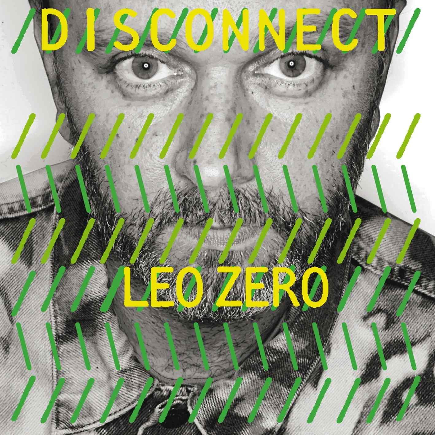 Leo Zero - Disconnect Vinyl