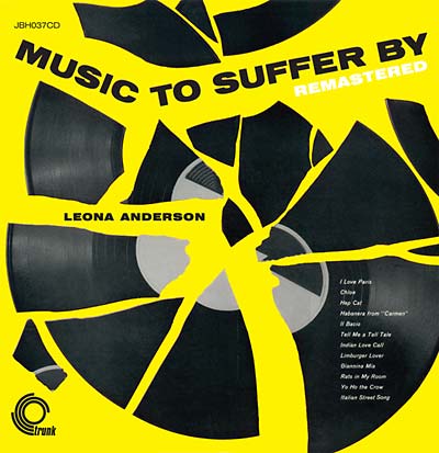 LEONA ANDERSON - Music To Suffer By Remastered CD CD