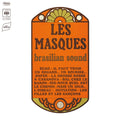 LES MASQUES - Brasilian Sound Vinyl LP