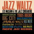 LES MCCANN & THE JAZZ CRUSADERS - Jazz Waltz Vinyl LP