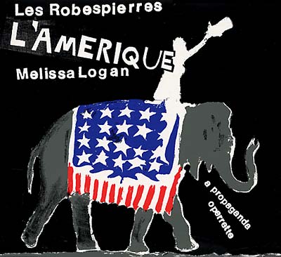LES ROBESPIERRES & MELISSA LOGAN - L'Amerique CD CD