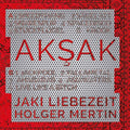 LIEBEZEIT MERTIN - Aksak Vinyl LP