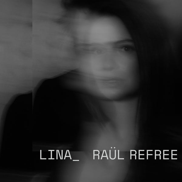 LINA_RAUL REFREE - Lina_Raul Refree Vinyl LP