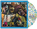 Lip Cream - Kill Ugly Pop (Indie Exclusive) [Milky Clear Splatter Vinyl] Vinyl