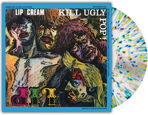 Lip Cream - Kill Ugly Pop (Indie Exclusive) [Milky Clear Splatter Vinyl] Vinyl
