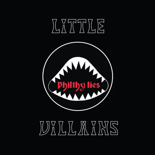 LITTLE VILLAINS - Philthy Lies CD CD